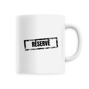 Mug Réservée